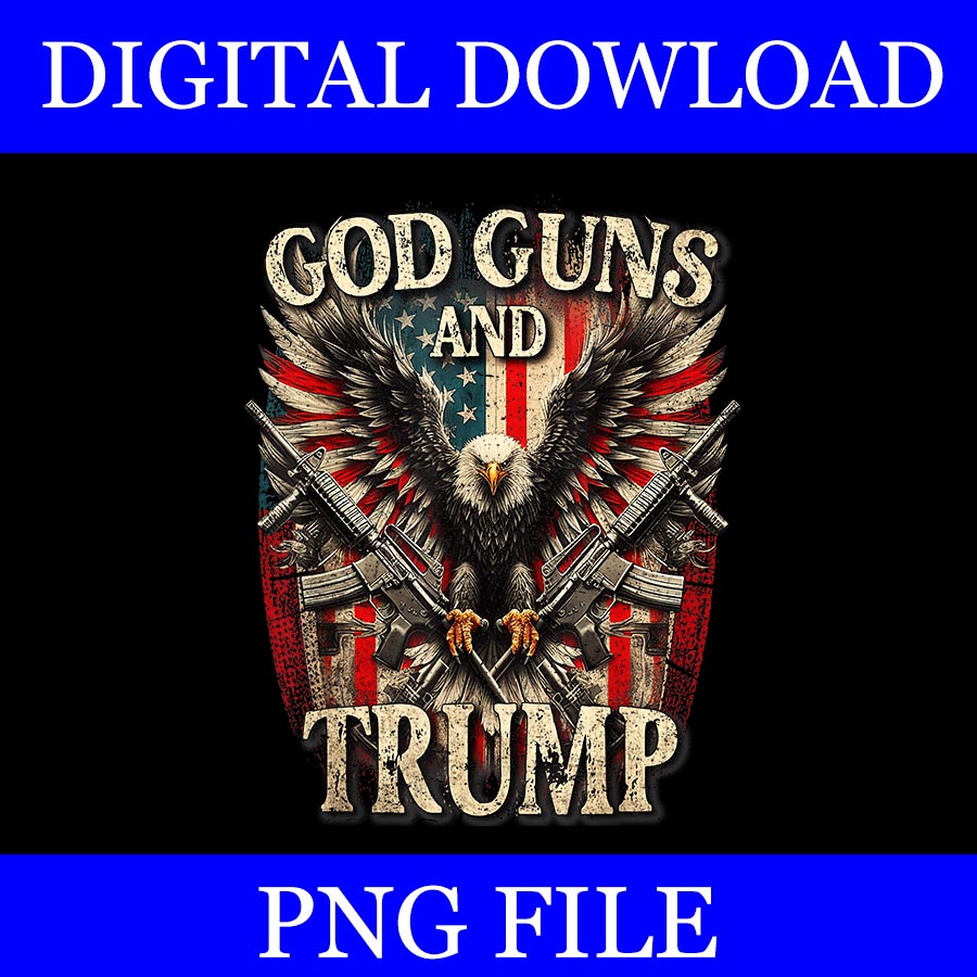 God Guns And Trump Eagle PNG, Eagle Flag 4TH Of July PNG