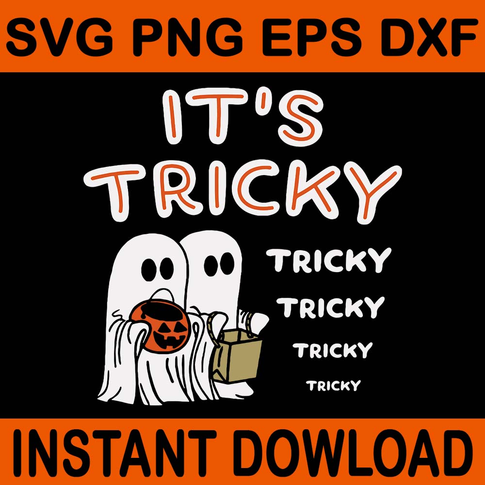 It's Tricky Tricky Tricky Spooky Halloween SVG