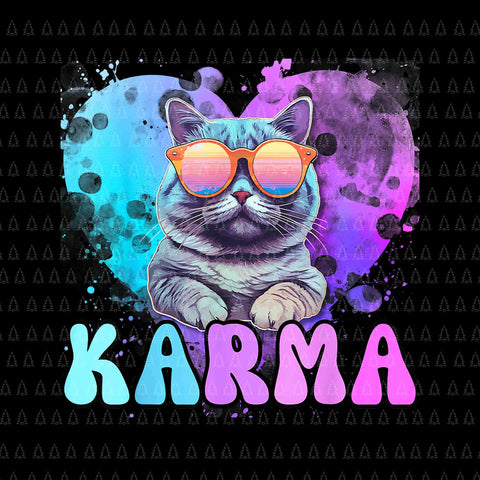 Karma Cat Lover PNG, Karma Is My Boyfriend PNG, Cruel Summer Cat Lover PNG