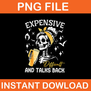 Expensive Difficult & Talks Back Halloween Mama Skeleton PNG