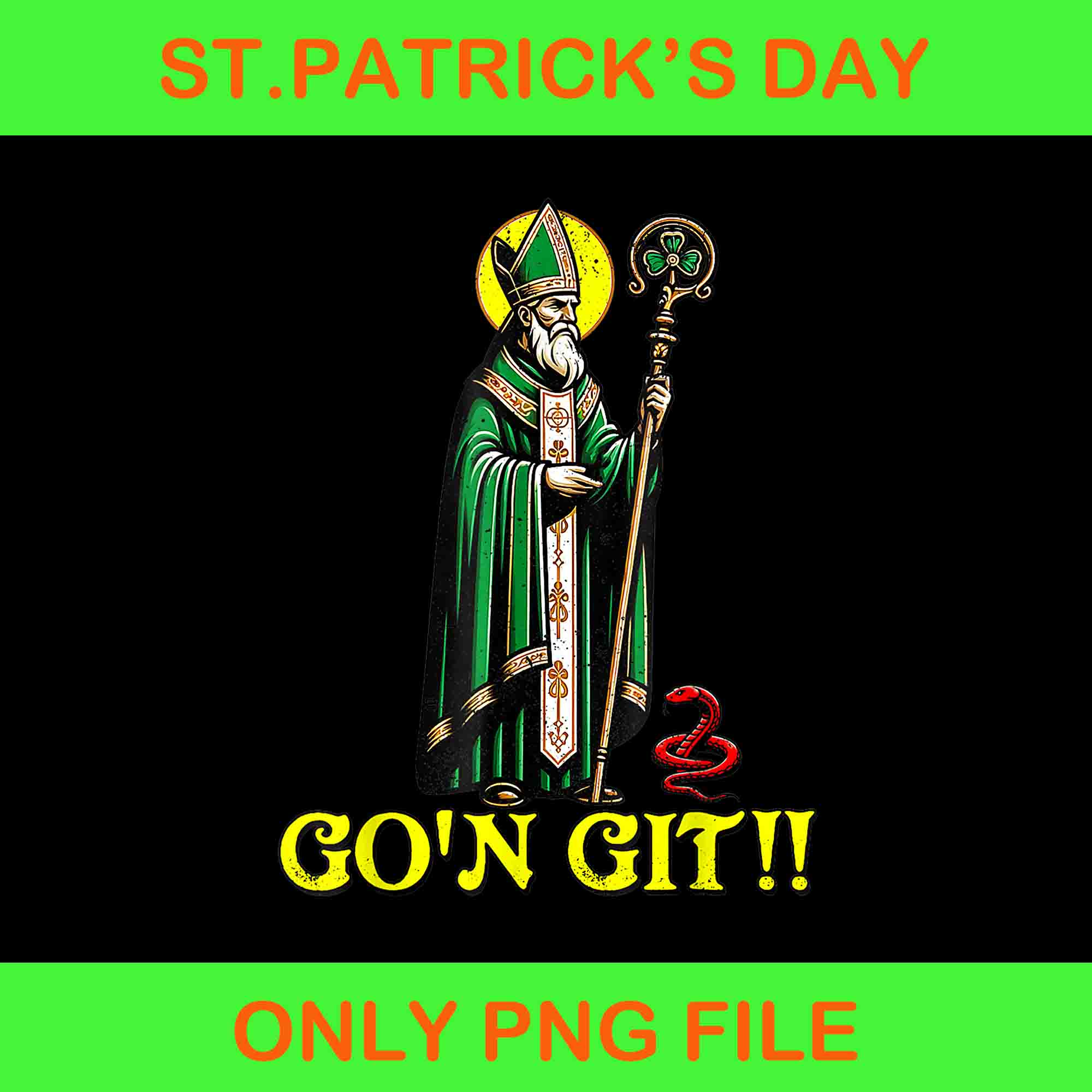 G'ON GIT Funny St Patrick's Day Shamrock St Patty Party Irish Png, G'on Git Patrick Day Png