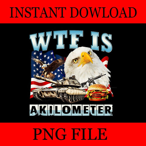 WTF Is A Kilometer Eagle Badge PNG, Eagle 4TH Of July PNG