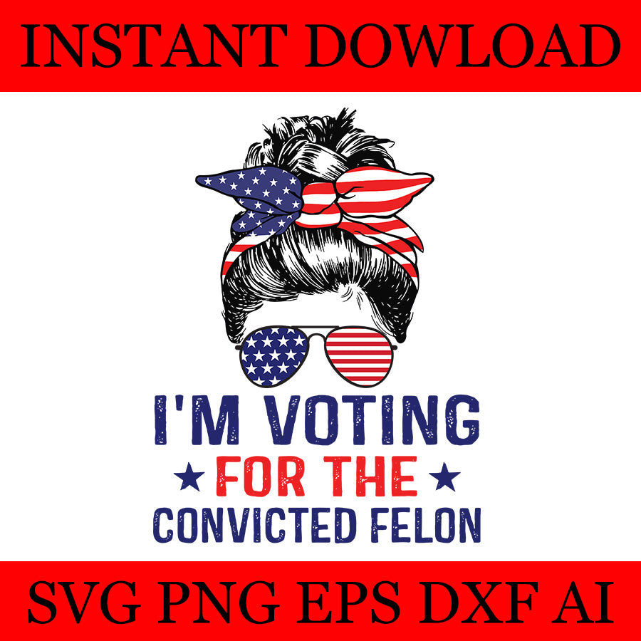 I'm Voting Convicted Felon Messi Bun SVG