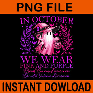 In October We Wear Pink And Purple Witch Ghost Pumpkin PNG