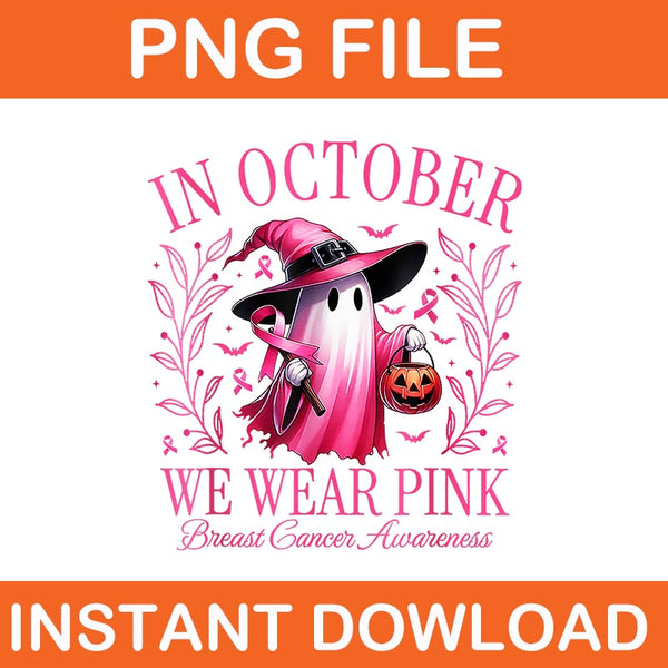 In October We Wear Pink Ghost Halloween PNG