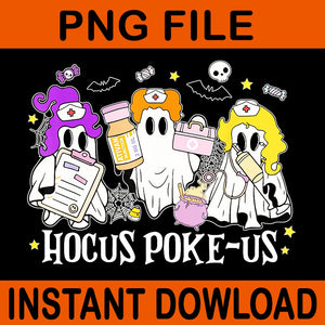 Hocus Poke Us Ghost Nurse Halloween PNG