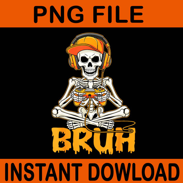 Bruh Gamer Skeleton Halloween PNG, Bruh Video Game Controller Skeleton Halloween PNG