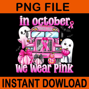 In October We Wear Pink School Bus PNG