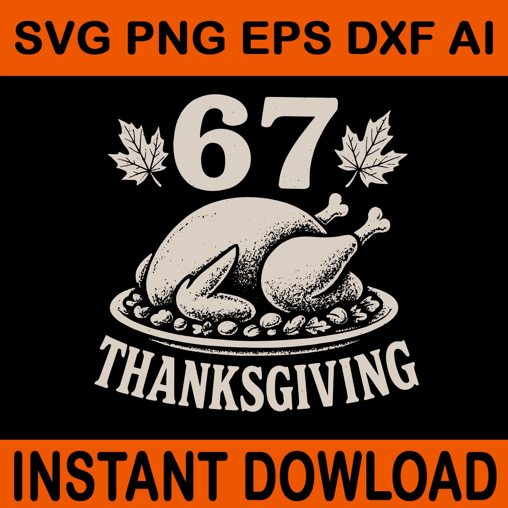 67 Thanksgiving Meme svg