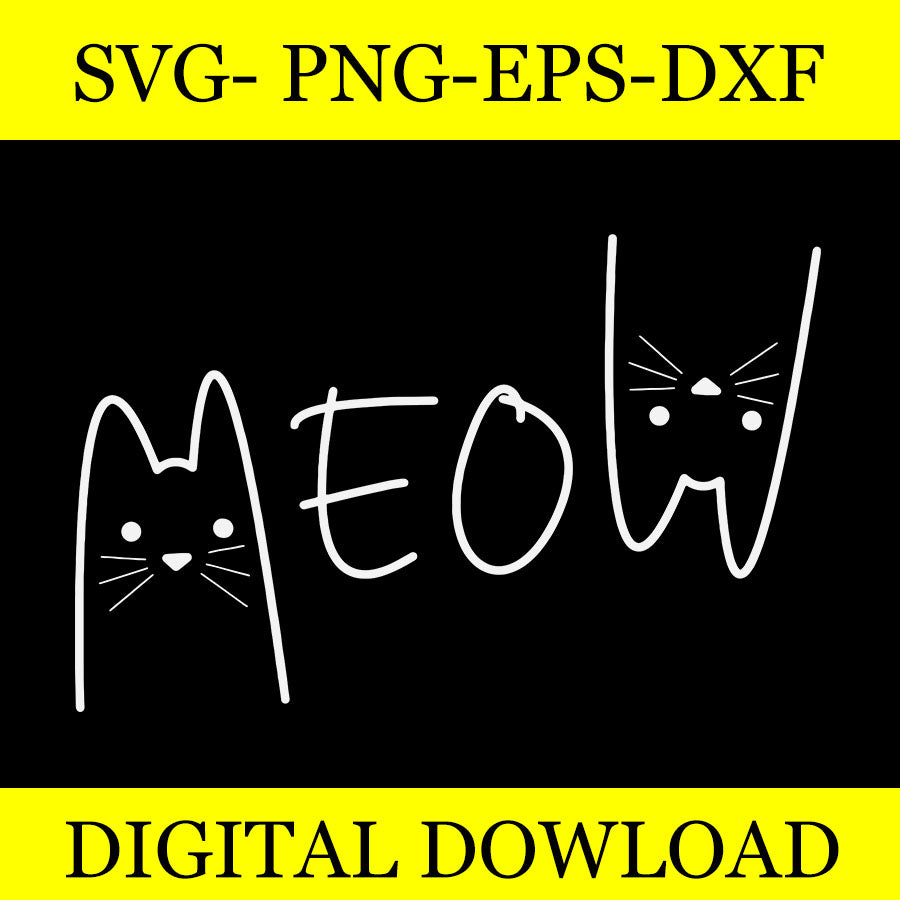 Meow CatsSVG, Feline Kitten Cat SVG