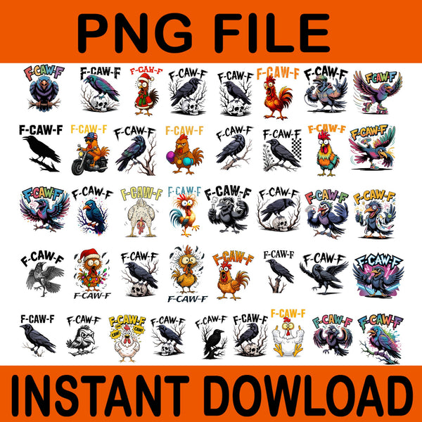 F-Caw-F Chicken Funny PNG Bundle, Crazy Rooster Meme Png Screaming Hen Clipart, Sarcastic Farm Animal Png, Adult Humor Rooster Png