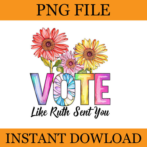 Vote Like Ruth Sent You PNG