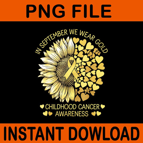 In September We Wear Gold Childhood Cancer Awareness PNG