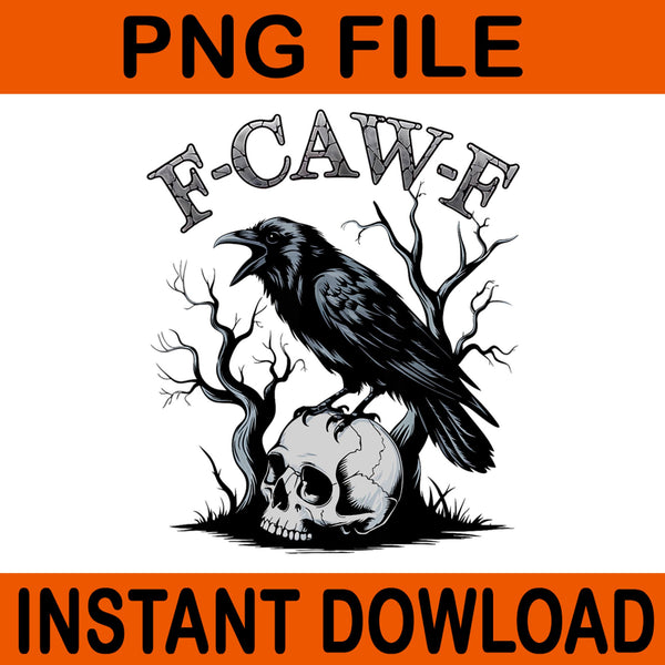 F-Caw-F PNG, Funny Crow F-Caw-F Raven Halloween PNG, F-Caw-F Halloween PNG, Gothic Humor Design Halloween