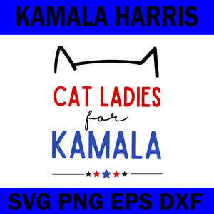 Cat Ladies For Kamala SVG, Cat Lady SVG