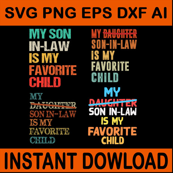 My Son In Law Is My Favorite Child SVG