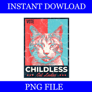 Vote Childless Cat Ladies PNG