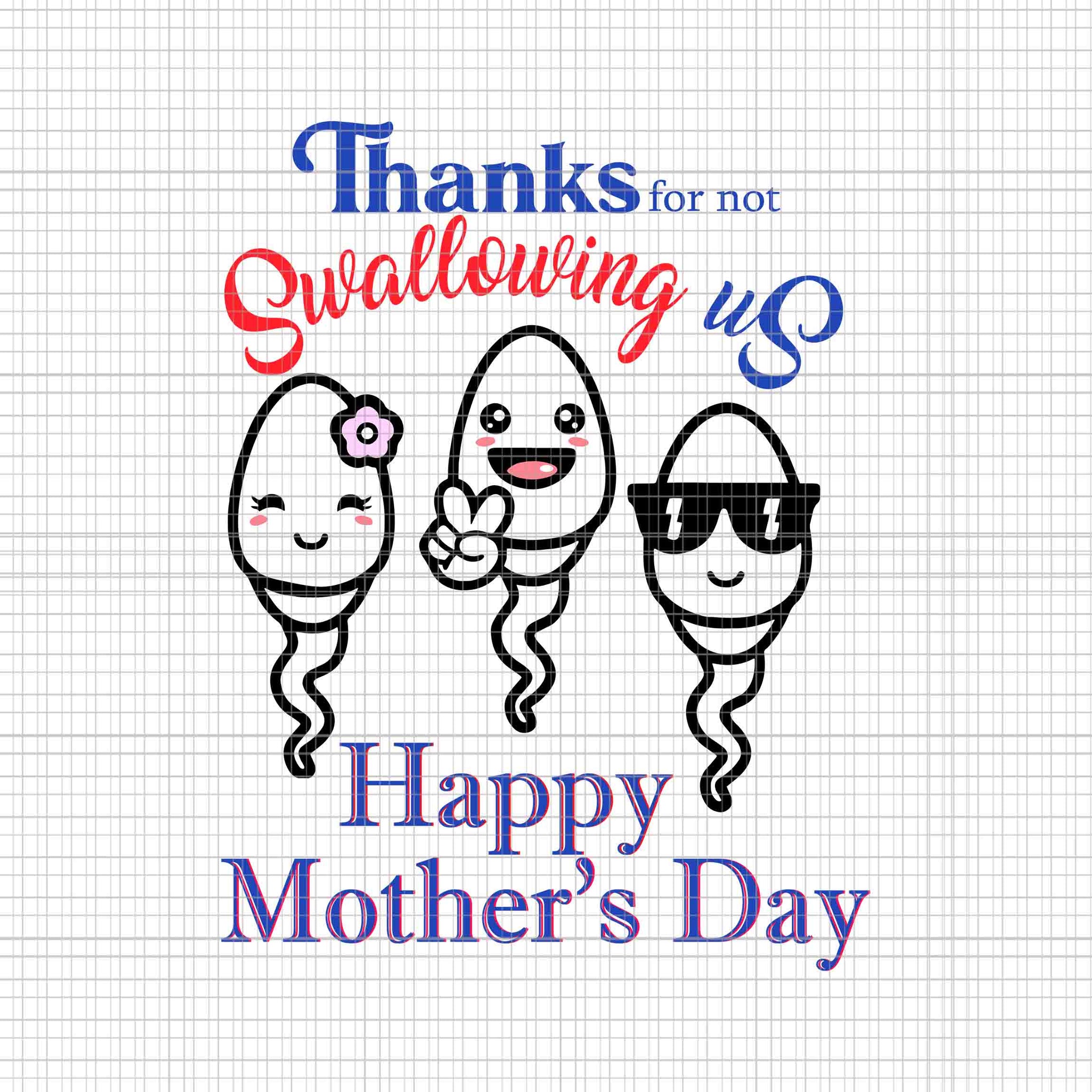 Thanks For Not Swallowing Us Happy Mother's Day Svg, Father's Day Svg, Happy Mother's Day Svg, Mother Svg, Father Svg