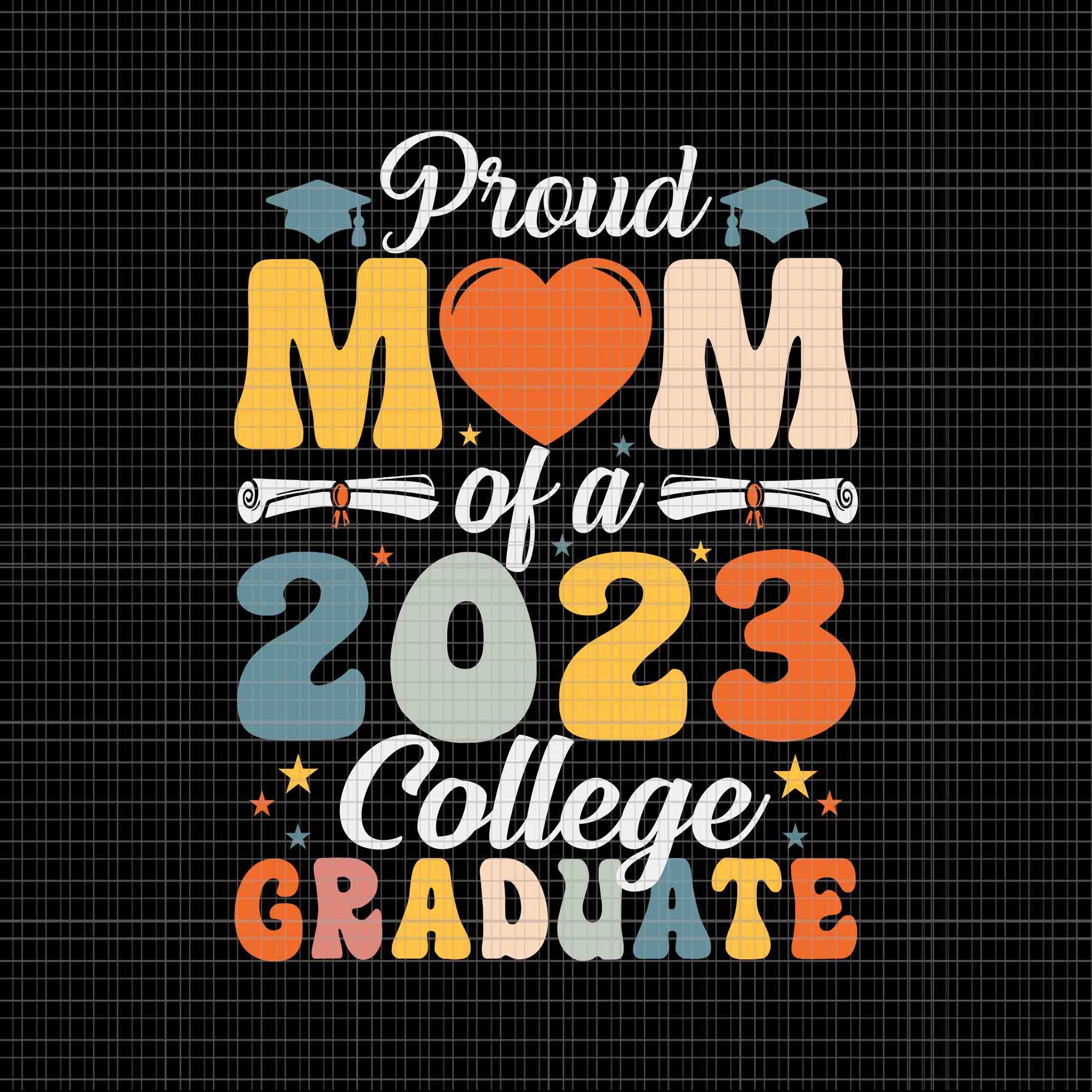 Proud Mom Of A 2023 College Graduate Party 23 Mommy Svg, Mom Svg, Pround Mom Svg, Mom 2023 Svg