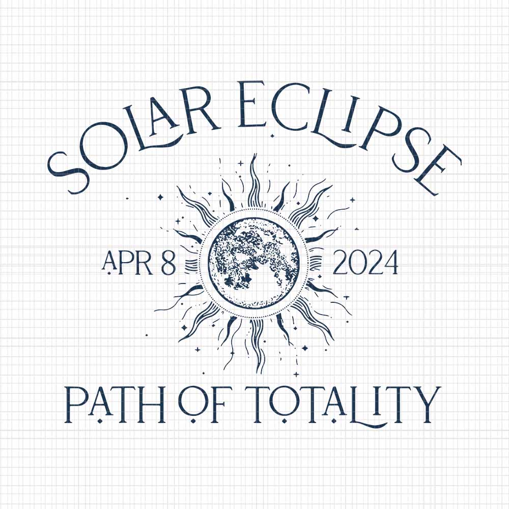 Solar Eclipse 2024 Svg, Total Solar Svg