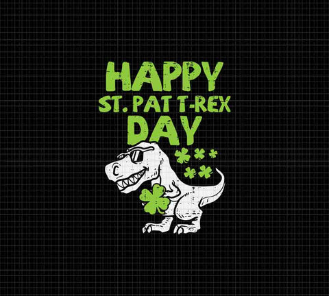 Happy St Pat T-Rex Day Dino Saurus Svg, T-Rex St Patrick's Day Svg, Dinosaur Irish Svg