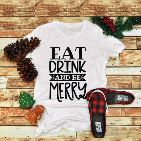Eat drink  and be merry svg, Eat drink  and be merry, Eat drink  and be merry christmas, snow svg, snow christmas, christmas svg, christmas png, christmas vector, christmas design tshirt, santa vector, santa svg, holiday svg, merry christmas, cut file