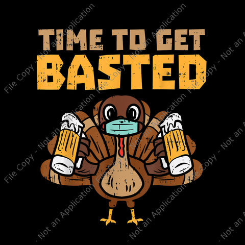 Time to get basted turkey mask beer png, time to get basted turkey mask beer fun thanksgiving quarantine, 2020 quarantine thanksgiving turkey, 2020 quarantine thanksgiving turkey png, thanksgiving vector, thanksgiving turkey vector, turkey vector