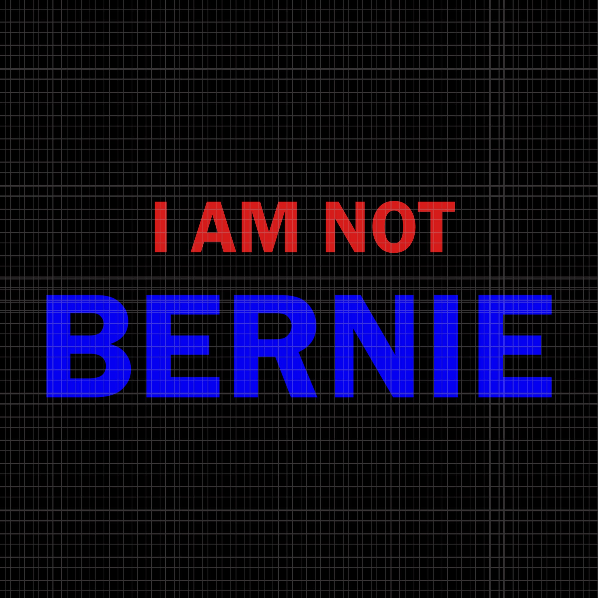 I am not Bernie svg, I am not Bernie png, I am not Bernie, i am not bernie not your buttercup grandpa look alike svg