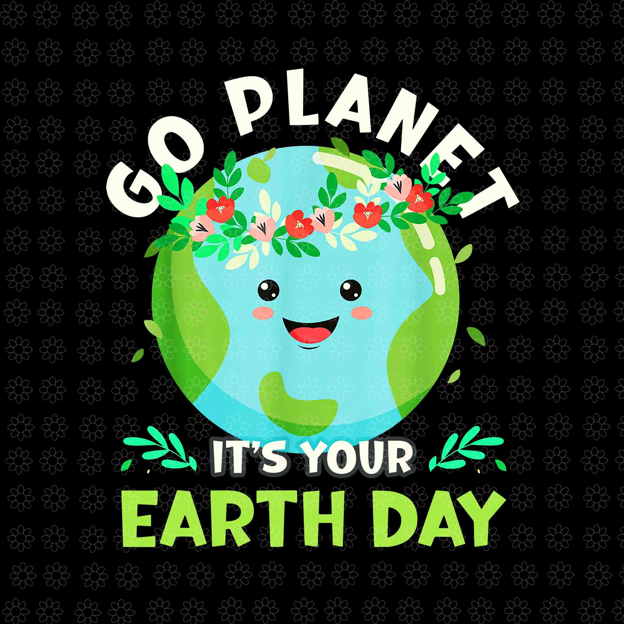 Go Planet It's Your Earth Day Png, Earth Day 2022 Png, Restore Earth Nature Planet Png, Cute Earth Day Png,