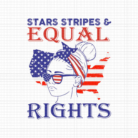 Retro Pro Choice Feminist Stars Stripes Equal Rights Svg, Pro Choice Svg, Stars Stripes Equal Rights Svg Svg, 4th Of July Svg,