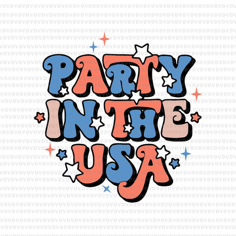Party In The USA Vintage USA Flag Svg, Party In The USA Svg, 4th Of July Svg