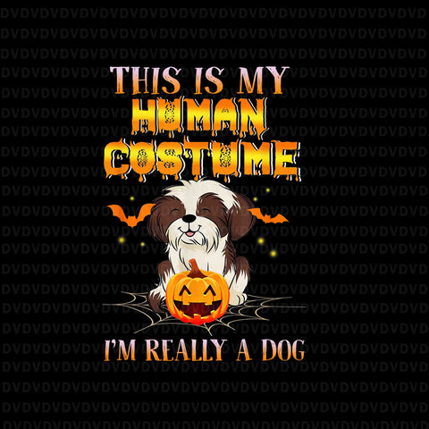 This Is My Human Costume I'm Really A Dog Png, Pumpkin Halloween Png, Pumpkin Png, Dog Halloween Png, Dog Png,