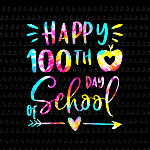 Tie Dye Happy 100th Day Of School Teacher Student Png, 100 Days Long Sleeve Png, 100th Day Of School Png, Teacher Png