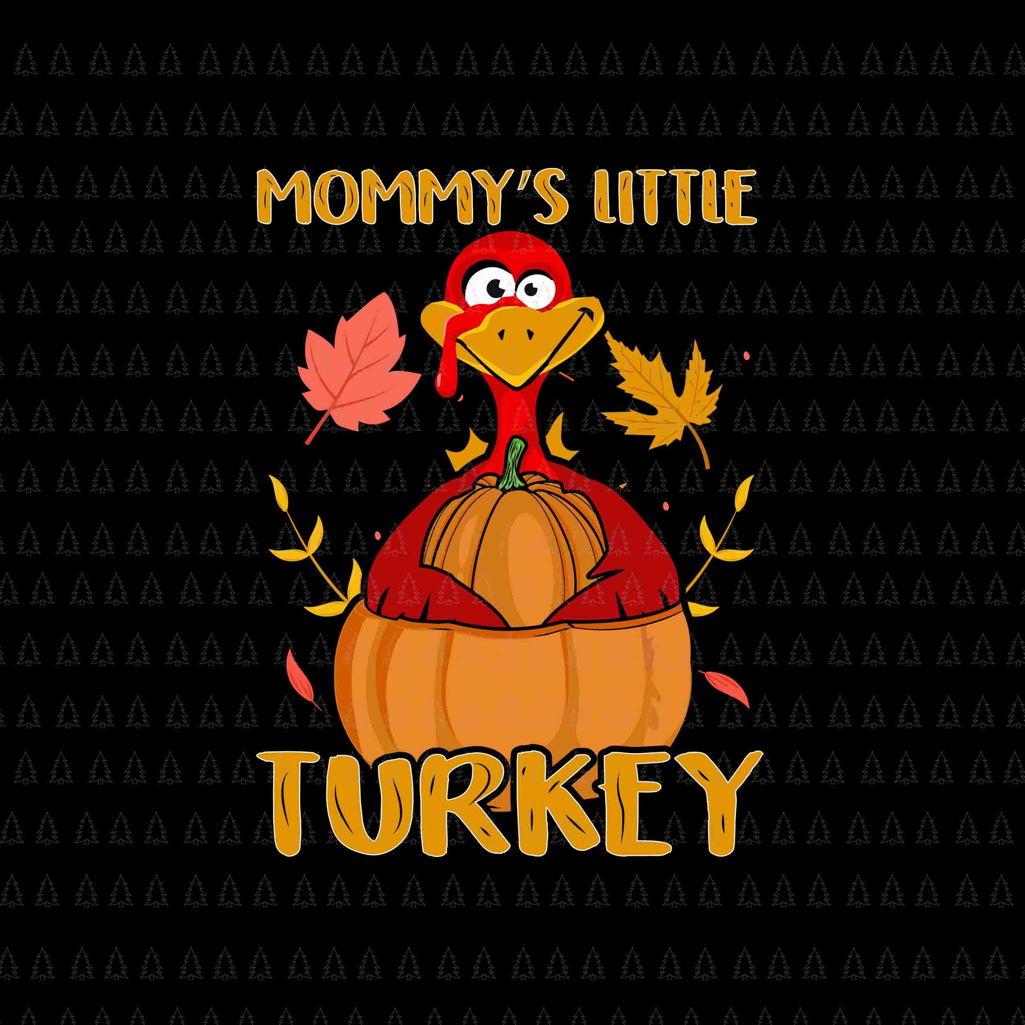 Mommy's Little Turkey Svg, Happy Thanksgiving Svg, Turkey Svg, Turkey Day Svg, Thanksgiving Svg, Thanksgiving Turkey Svg
