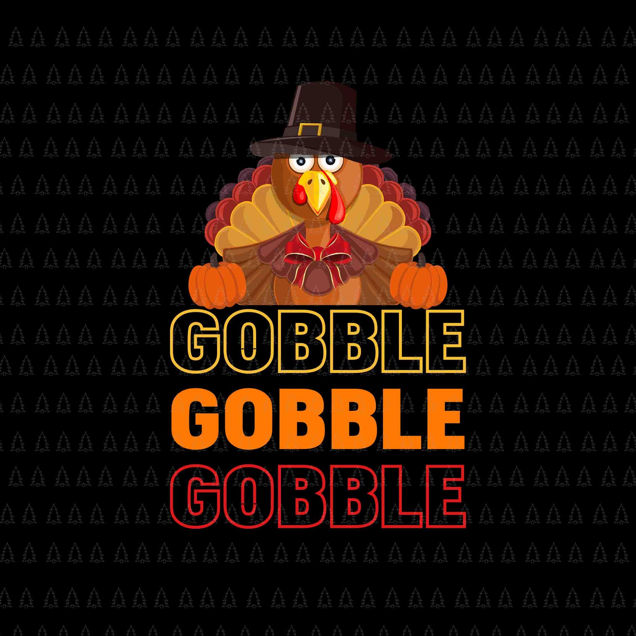 Gobble Turkey Svg, Happy Thanksgiving Svg, Turkey Svg, Thanksgiving Svg, Thanksgiving Turkey Svg