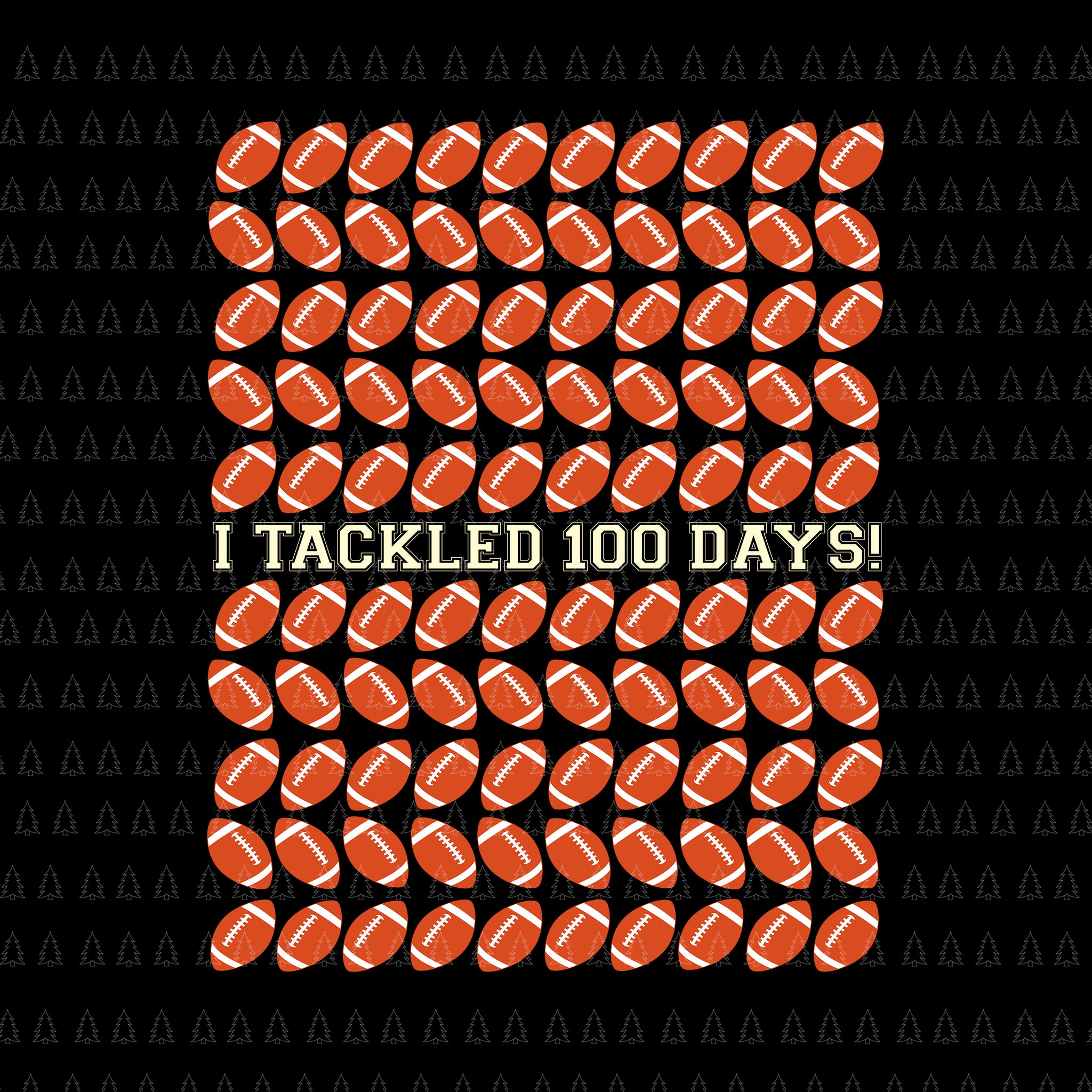 I Tackled 100 Days Svg, American Football 100 Days Of School Svg, 100th Day Of School Svg, American Football School Svg, Teacher Life Svg