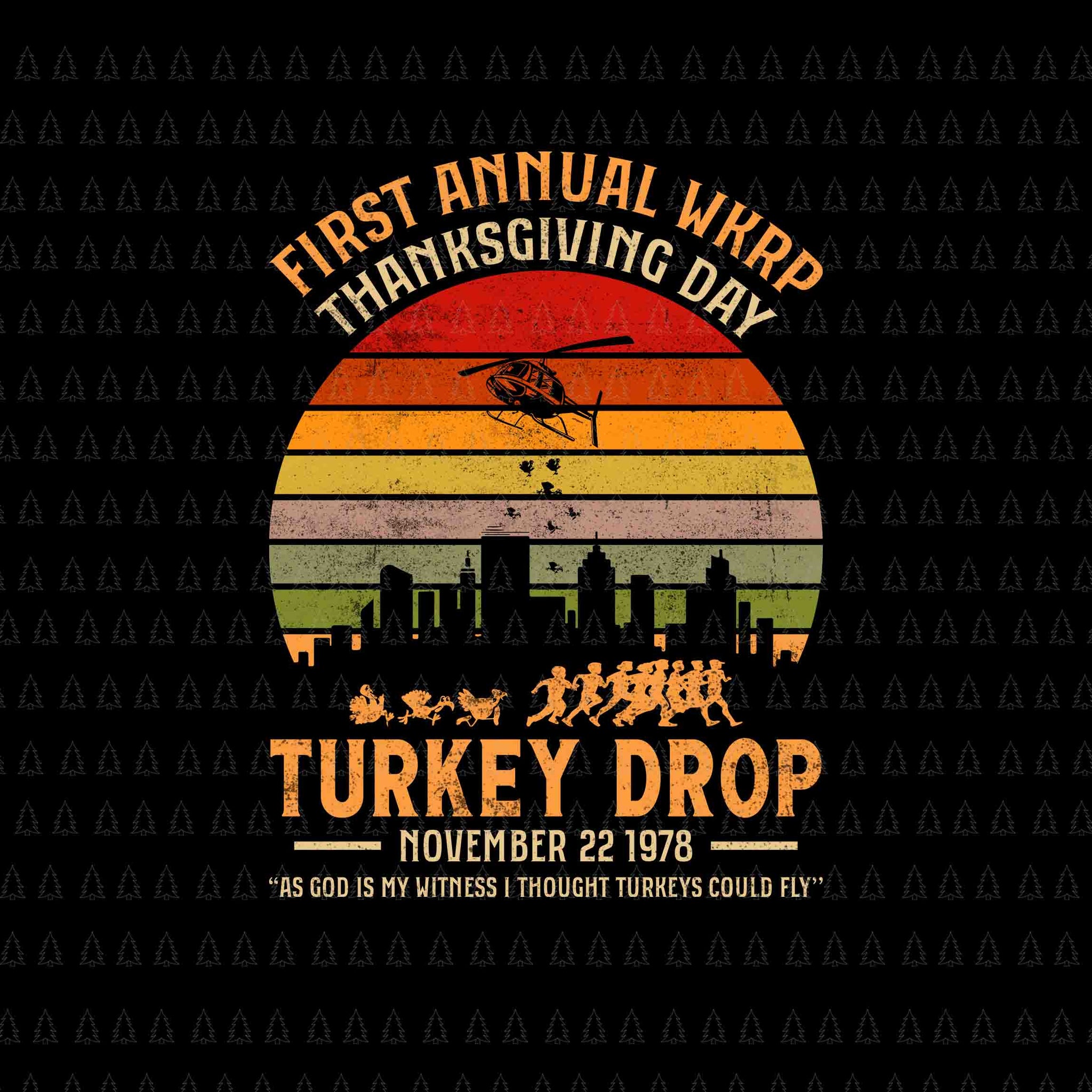 First Annual WKRP Thanksgiving Day Turkey Drop November Svg, Happy Thanksgiving Svg, Turkey Svg, Thanksgiving Svg, Thanksgiving Turkey Svg