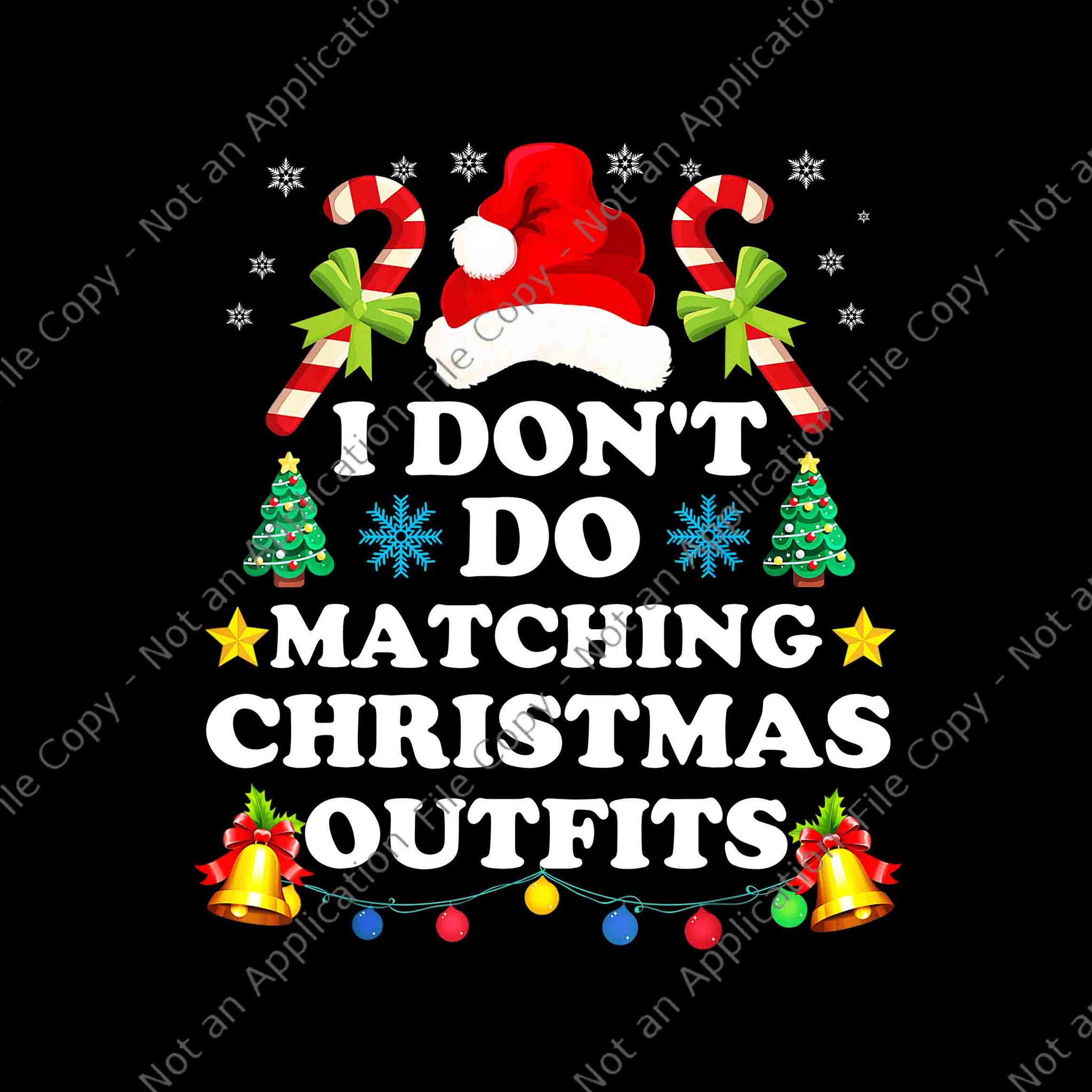 I Don't Do Matching Christmas Outfits Couples But I Do Xmas Png, Christmas Png, Hat Santa Christmas Png, Christmas Png