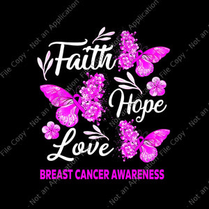 Faith Hope Love Butterfly Breast Cancer Awareness Png, Faith Hope Love Butterfly Png, Butterfly Breast Cancer Awareness Png,