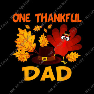 One Thankful Dad Autumn Fall Turkey Thanksgiving Png, One Thankful Dad Png, Thanksgiving Day Png, Turkey Png