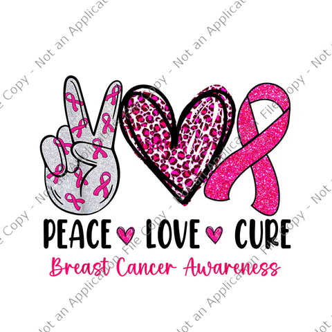 Peace Love Cure Pink Ribbon Breast Cancer Awareness Png, Peace Love Cure Pink Png, Breast Cancer Awareness Png