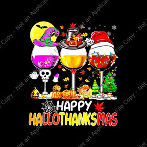 Halloween Thanksgiving Christmas Happy Hallothanksmas Wine Png, Happy Hallothanksmas Png, Thanksgiving Day Png