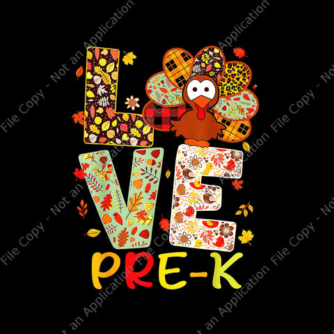 Love Pre K Turkey Leopard Png, Happy Thanksgiving Pre-K Teacher Png, Love Pre K Thanksgiving Png, Thanksgiving Day Png