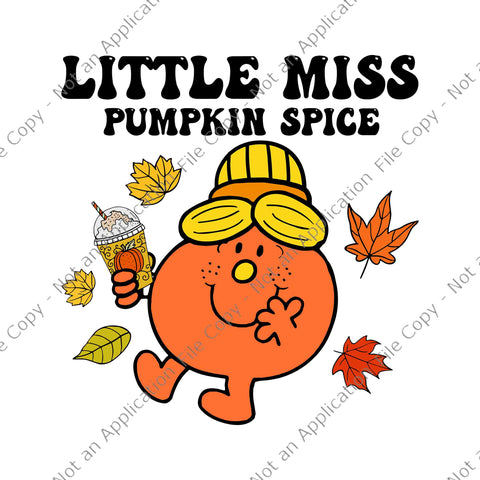 Little Miss Pumpkin Spice Svg, Cute Fall Pumpkin Thanksgiving Svg, Little Miss Thanksgiving Svg, Thanksgiving Day Svg, Little Miss Svg