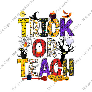 Trick Or Teach Teacher Halloween Png, Teacher Halloween Png, Halloween Png, Trick Or Teacher Png