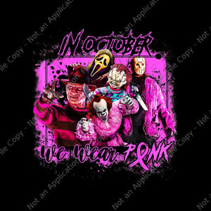 In October We Wear Pink Breast Cancer Horror Movies Png, Horror Movies Png, Horror Movies Halloween Png, Halloween Png