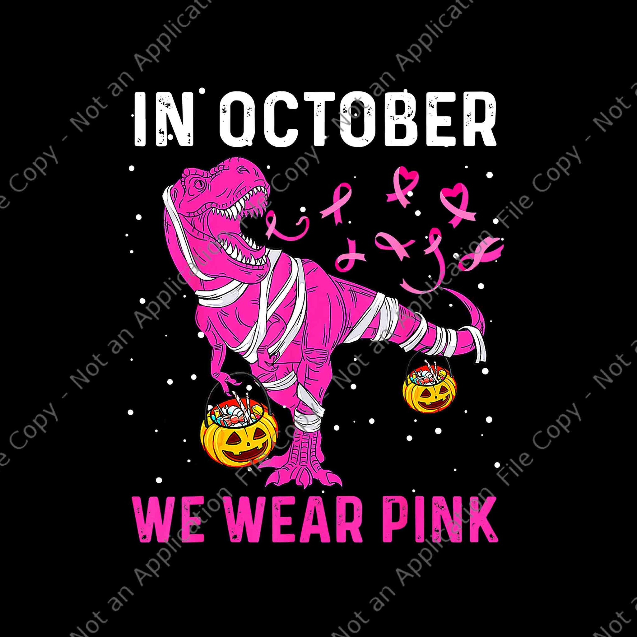In October We Wear Pink Breast Cancer Dino Pumpkin Halloween Png, In October We Wear Pink Dinosaur Png, Dinosaur Ribbon Breast Cancer Png