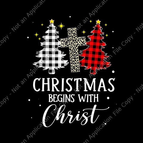 Christmas Begins With Christ Jesus Cross Christian Png, Tree Christmas Png, Christmas Png