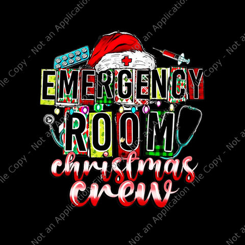 Emergency Room Christmas Crew Png, ER Christmas Crew Emergency Room Nurse ER Techs Secretary Png, Christmas Crew Png, Nurse Christmas Png