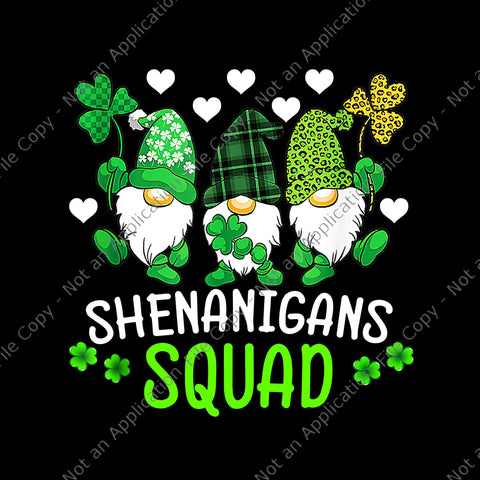 Shenanigans Squad St Patricks Day Png, Gnomes Green Proud Irish Png, Shamrock Png, Irish Png, St. Patricks Day Png
